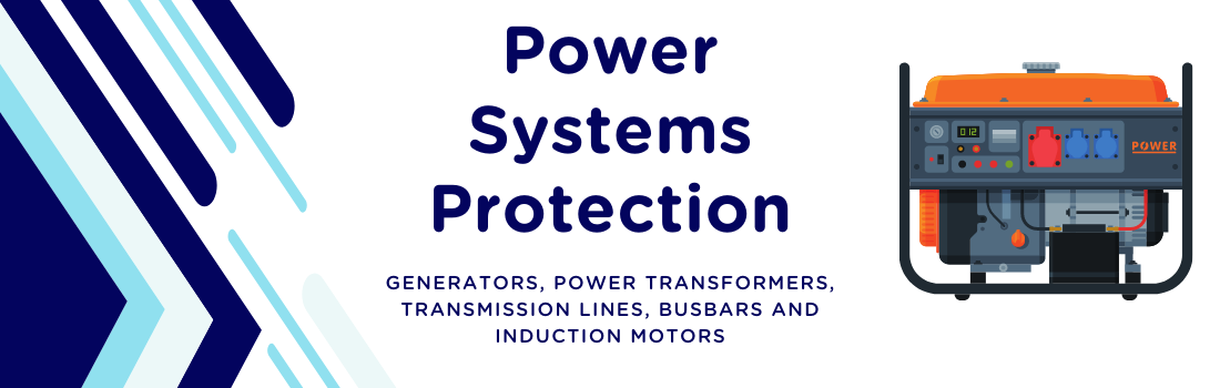 Learn Power Systems Protection